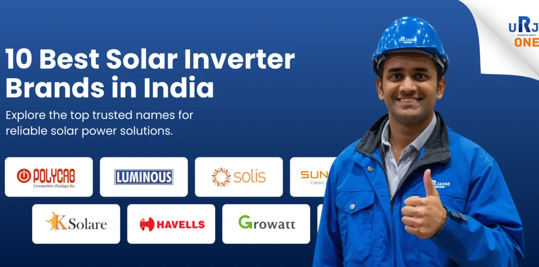 Powering Your Solar Journey: Top 10 Solar Inverter Brands in India